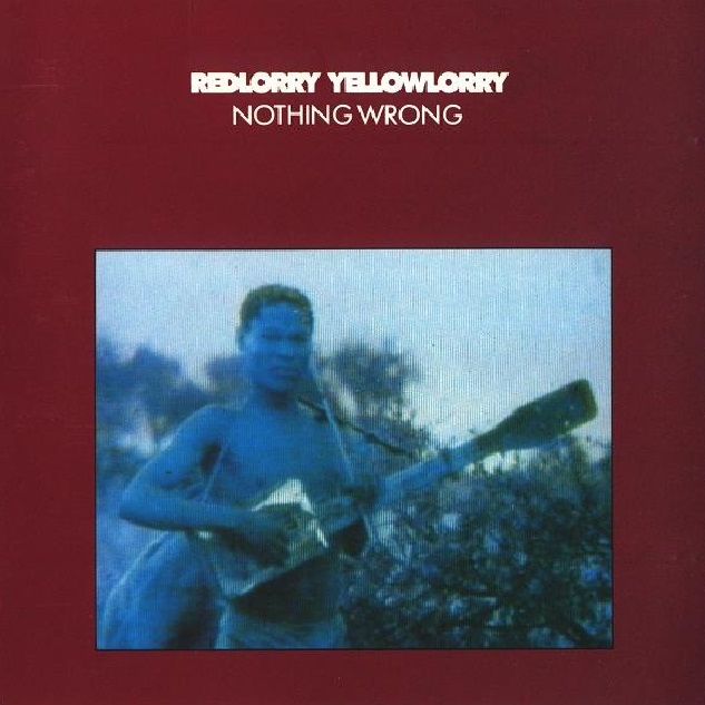 Red Lorry Yellow Lorry - Nothing Wrong